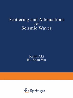 cover image of Scattering and Attenuations of Seismic Waves, Part I